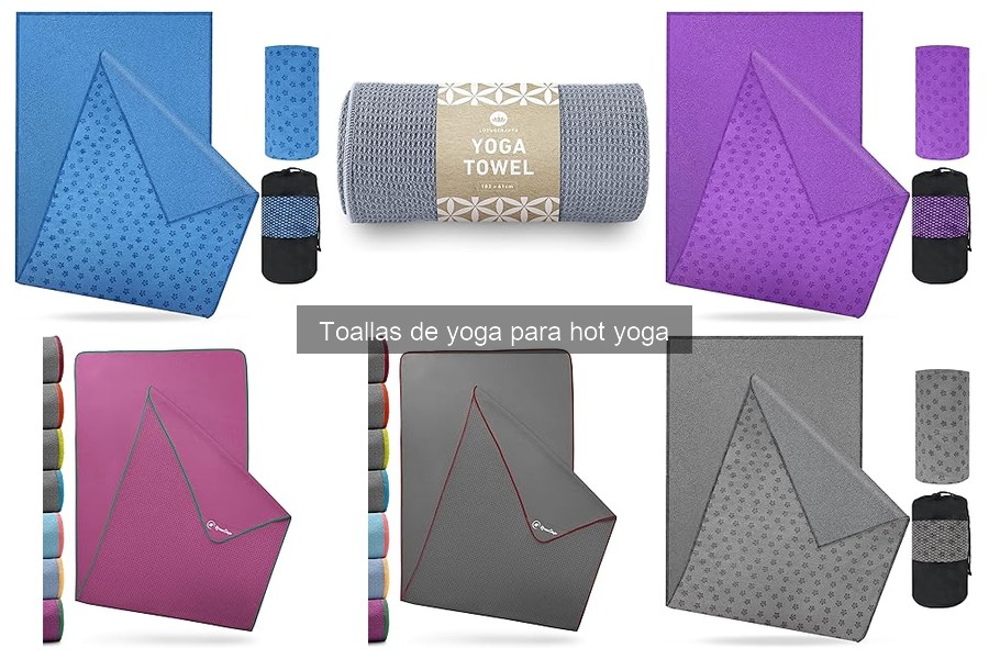 Cómo elegir la toalla de yoga perfecta para hot yoga