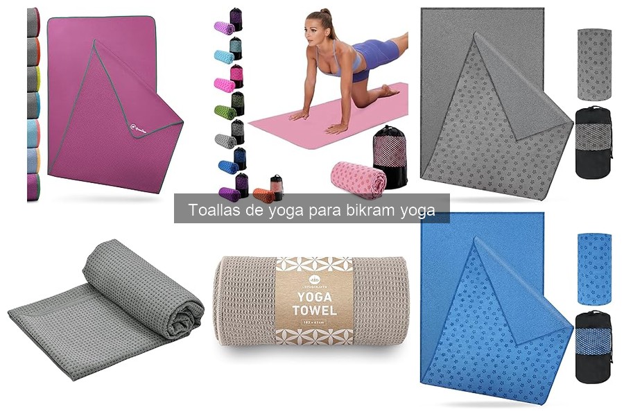 Comparativa de materiales para toallas de yoga en Bikram