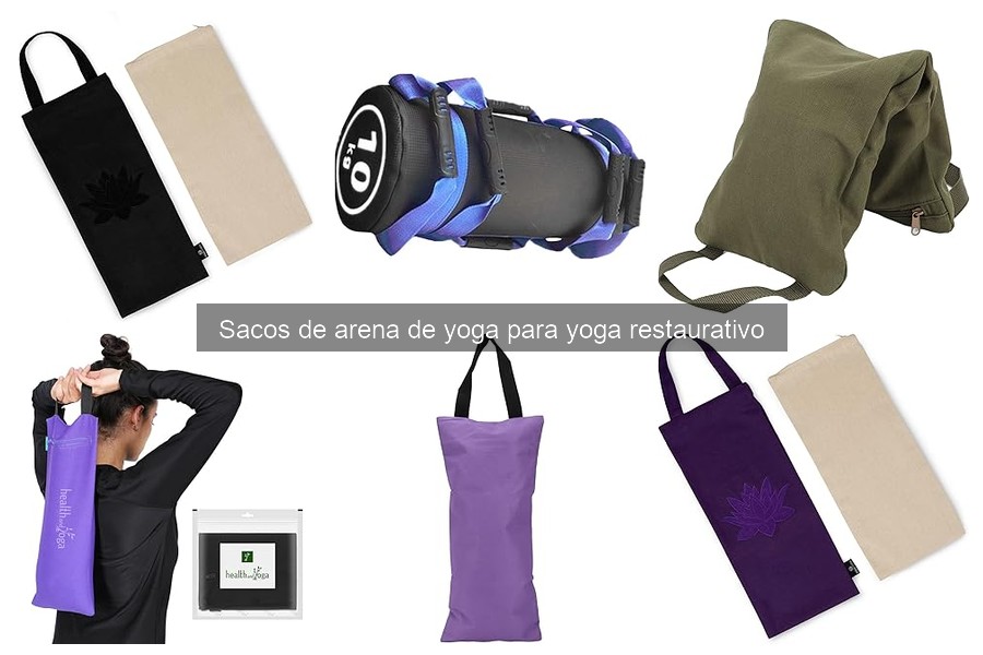 Guía para elegir sacos de arena de yoga restaurativo