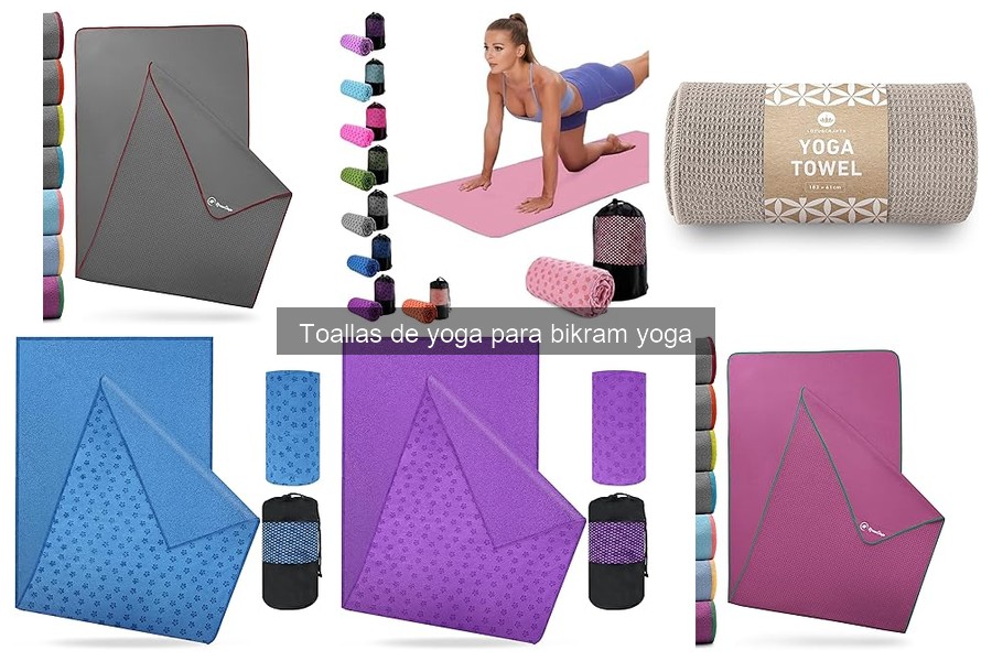 Mejores toallas de yoga para Bikram: comparativa y guía