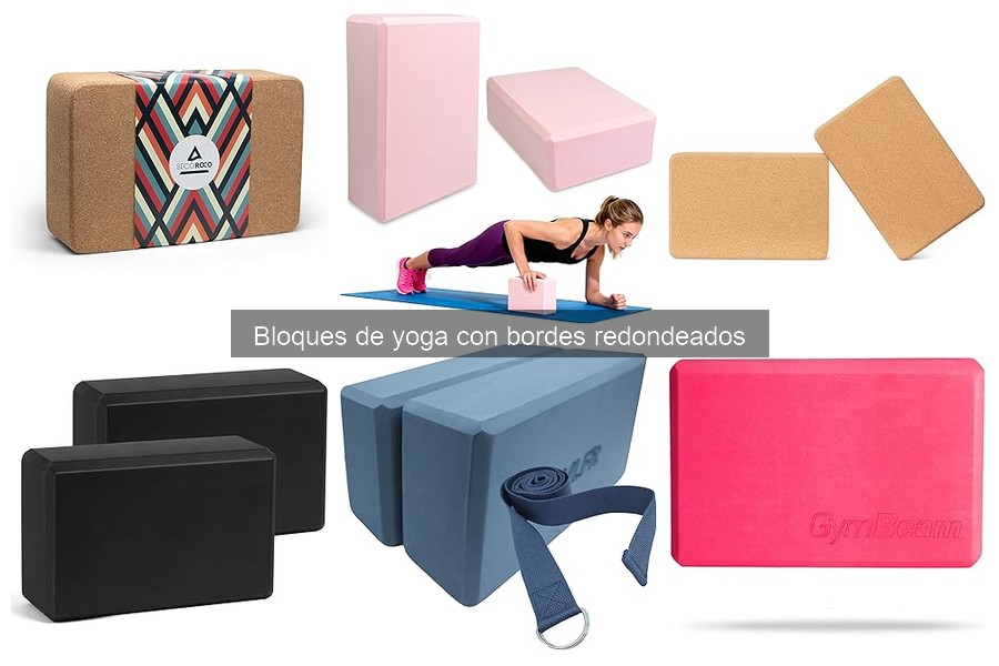 ¿Qué son los bloques de yoga con bordes redondeados?