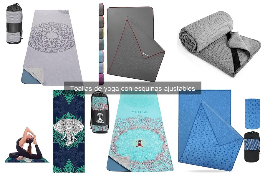 ¿Son necesarias las esquinas ajustables en las toallas de yoga?